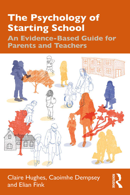 Book cover of The Psychology of Starting School: An Evidence-Based Guide for Parents and Teachers