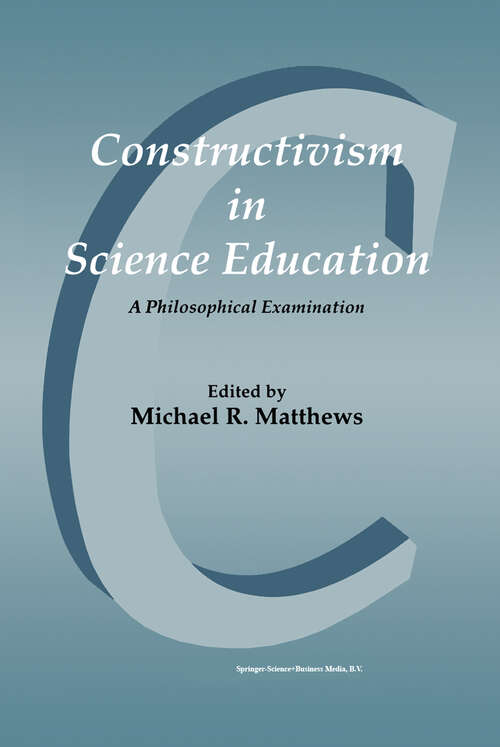 Book cover of Constructivism in Science Education: A Philosophical Examination (1998)