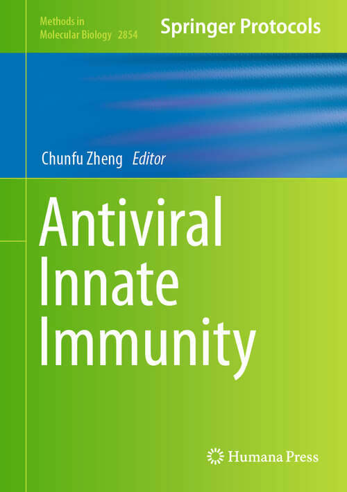 Book cover of Antiviral Innate Immunity (2025) (Methods in Molecular Biology #2854)