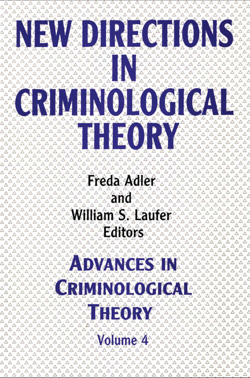 Book cover of New Directions in Criminological Theory: Volume 4, New Directions in Criminological Theory