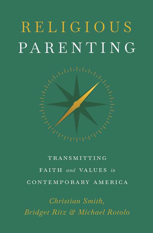 Book cover of Religious Parenting: Transmitting Faith and Values in Contemporary America