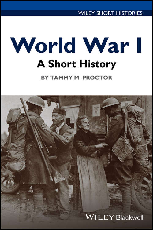 Book cover of World War I: A Short History (Wiley Short Histories)