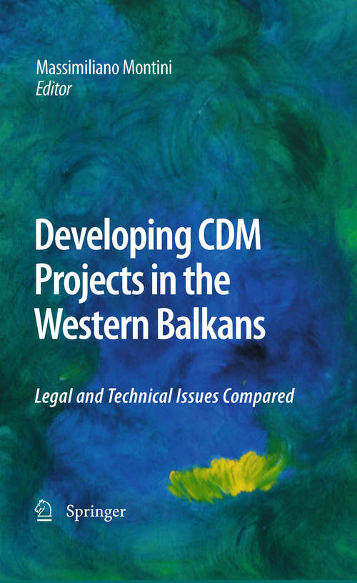 Book cover of Developing CDM Projects in the Western Balkans: Legal and Technical Issues Compared (2010)