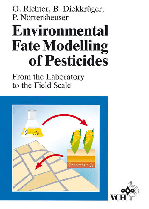 Book cover of Environmental Fate Modelling of Pesticides: From the Laboratory to the Field Scale