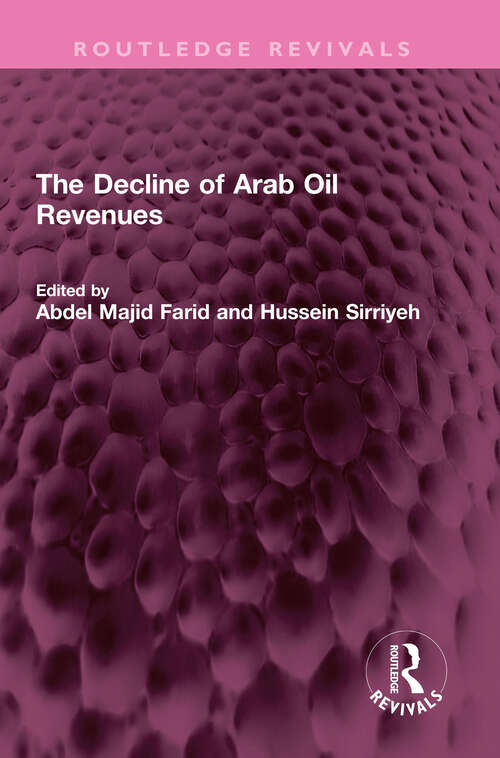 Book cover of The Decline of Arab Oil Revenues (Routledge Revivals)