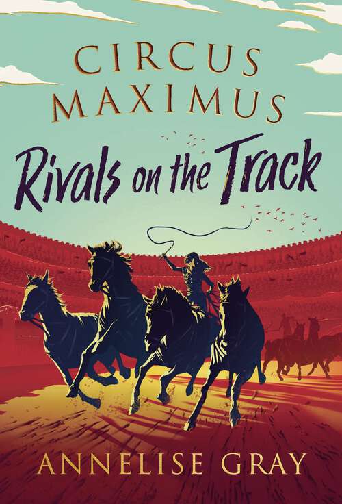 Book cover of Circus Maximus: Rivals on the Track (Circus Maximus #2)