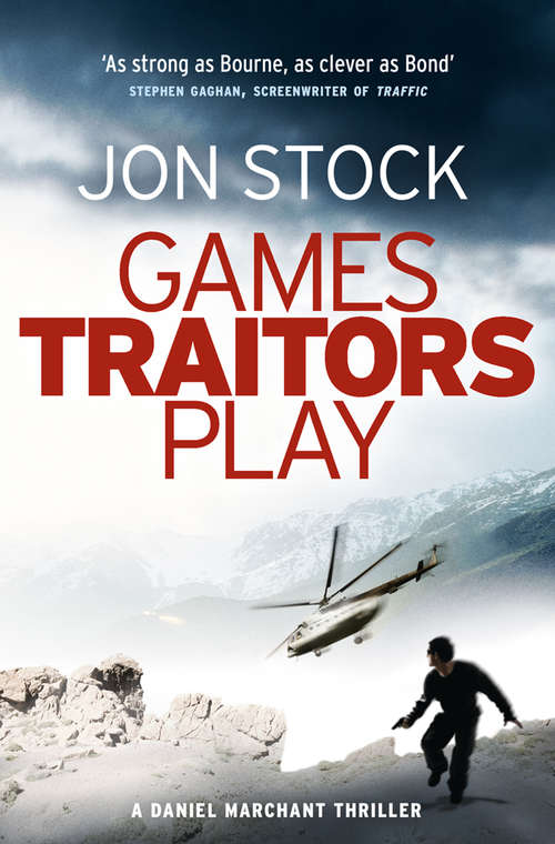 Book cover of Games Traitors Play (ePub edition) (A\daniel Marchant Thriller Ser. #2)