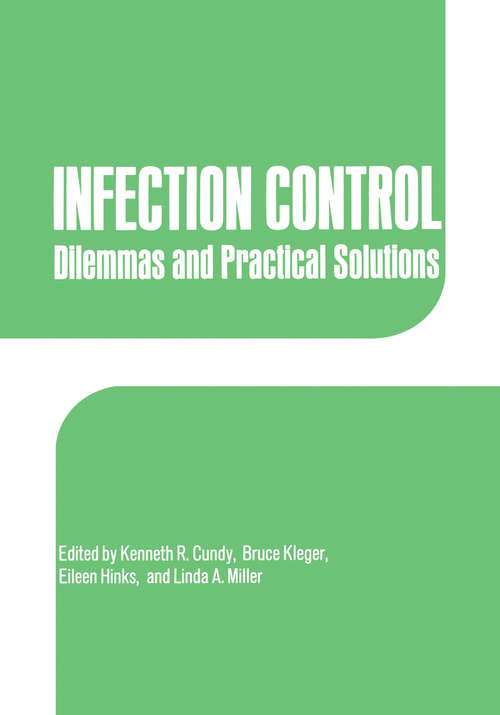 Book cover of Infection Control: Dilemmas and Practical Solutions (1990)