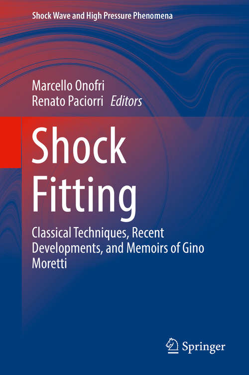 Book cover of Shock Fitting: Classical Techniques, Recent Developments, and Memoirs of Gino Moretti (Shock Wave and High Pressure Phenomena)