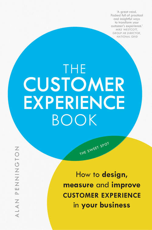 Book cover of Customer Experience Manual, The: How to design, measure and improve customer experience in your business