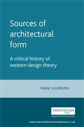 Book cover of Sources Of Architectural Form: A Critical History Of Western Design Theory (Manchester University Press Ser. (PDF))