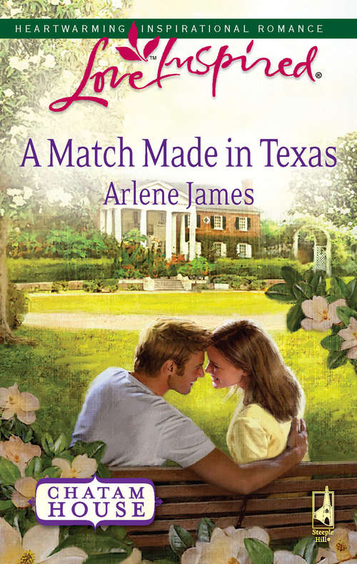 Book cover of A Match Made in Texas (ePub First edition) (Chatam House #2)