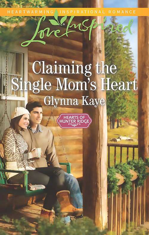 Book cover of Claiming The Single Mom's Heart: An Amish Match Claiming The Single Mom's Heart Coast Guard Sweetheart (ePub edition) (Hearts of Hunter Ridge #2)