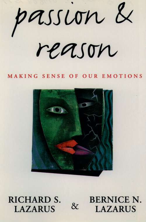 Book cover of Passion and Reason: Making Sense of Our Emotions