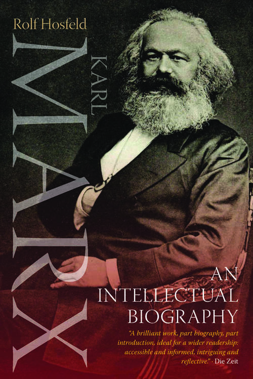 Book cover of Karl Marx: An Intellectual Biography