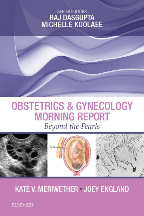 Book cover of Obstetrics & Gynecology Morning Report: Beyond The Pearls (Morning Report)