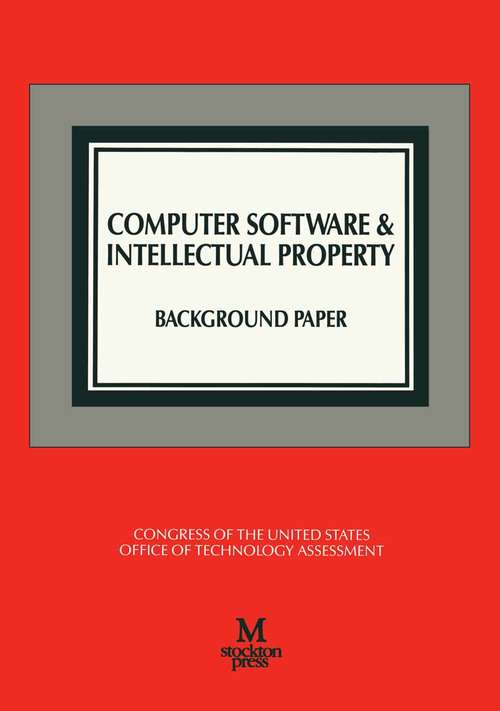 Book cover of Computer Software and Intellectual Property (1st ed. 1990)