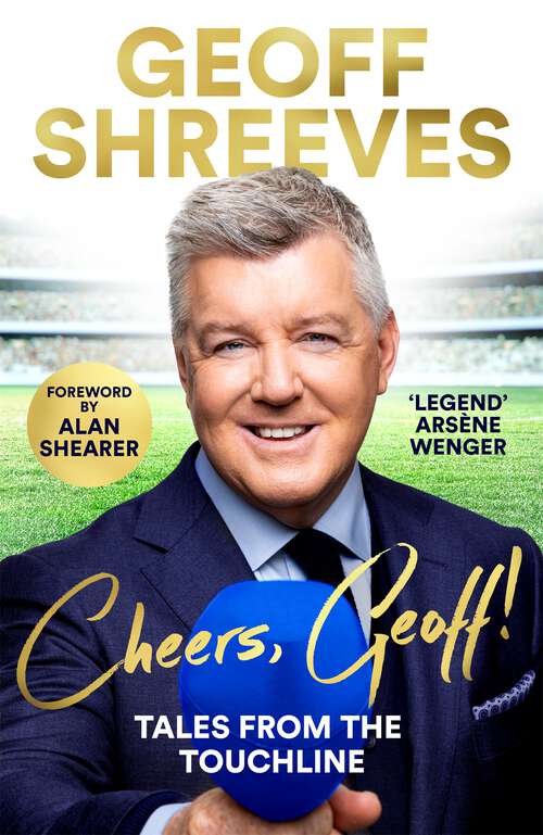 Book cover of Cheers, Geoff!: Tales from the Touchline