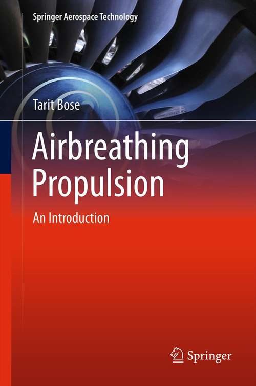 Book cover of Airbreathing Propulsion: An Introduction (2012) (Springer Aerospace Technology)