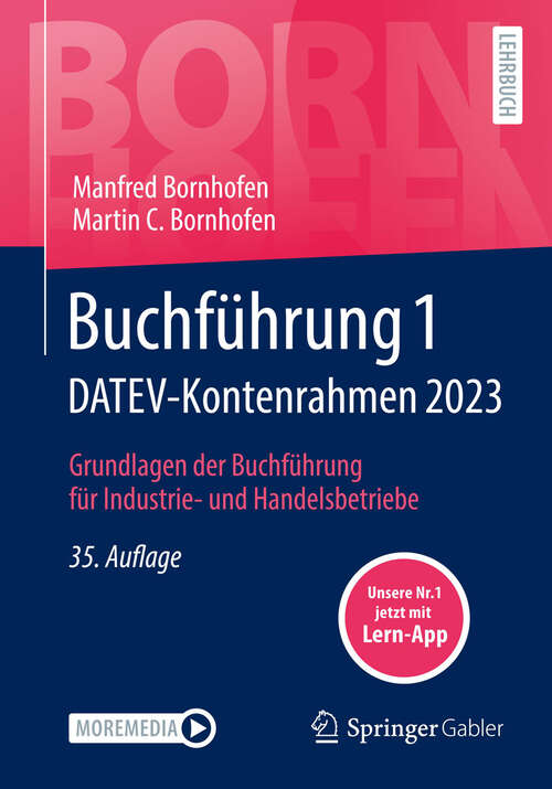 Book cover of Buchführung 1 DATEV-Kontenrahmen 2023: Grundlagen der Buchführung für Industrie- und Handelsbetriebe (35. Aufl. 2023) (Bornhofen Buchführung 1 LB)