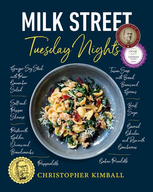 Book cover of Milk Street: More Than 200 Simple Weeknight Suppers That Deliver Bold Flavor, Fast