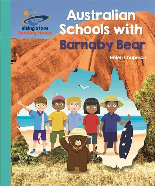 Book cover of Australian Schools With Barnaby Bear (Rising Stars Reading Planet Ser.)