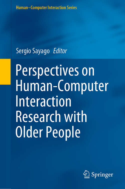 Book cover of Perspectives on Human-Computer Interaction Research with Older People (1st ed. 2019) (Human–Computer Interaction Series)