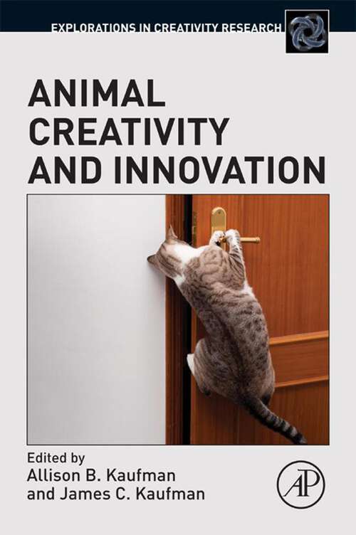 Book cover of Animal Creativity and Innovation (Explorations in Creativity Research)