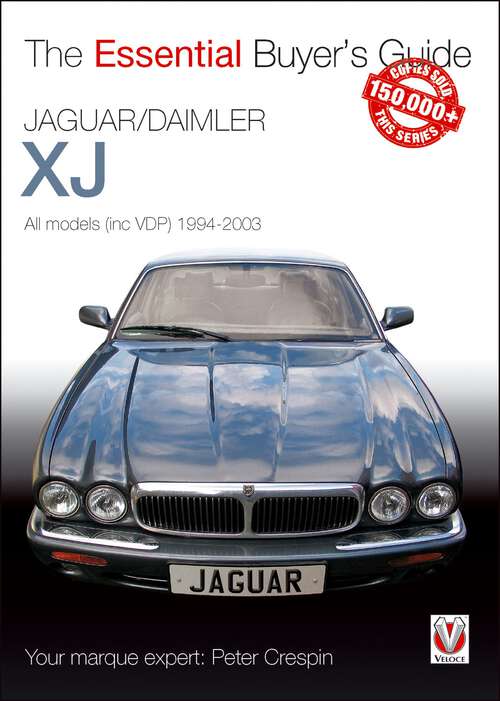 Book cover of Jaguar/Daimler XJ 1994-2003: The Essential Buyer’s Guide (Essential Buyer's Guide)