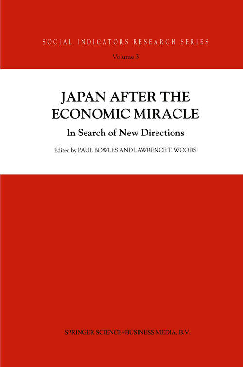 Book cover of Japan after the Economic Miracle: In Search of New Directions (2000) (Social Indicators Research Series #3)