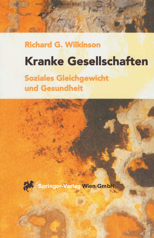 Book cover of Kranke Gesellschaften: Soziales Gleichgewicht und Gesundheit (2001)