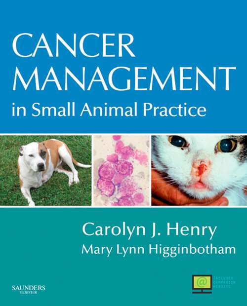 Book cover of Cancer Management in Small Animal Practice - E-Book: Cancer Management in Small Animal Practice - E-Book