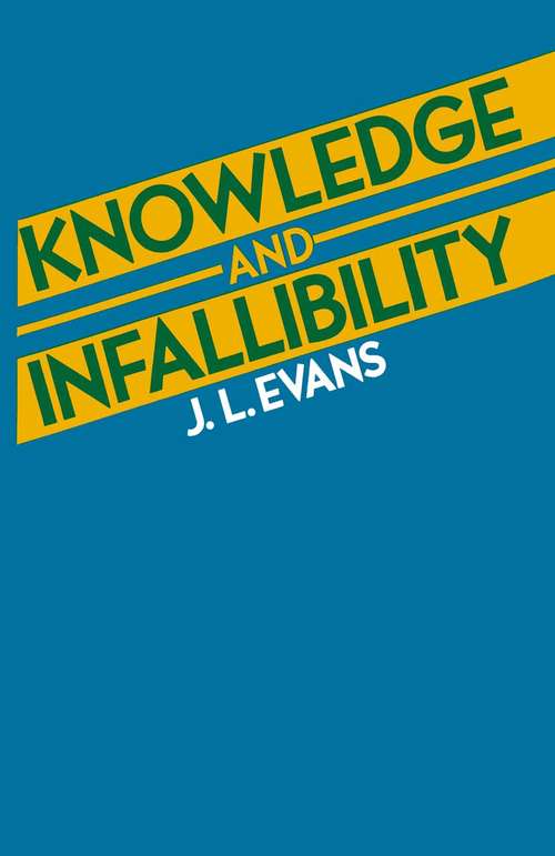 Book cover of Knowledge and Infallibility (1st ed. 1978)