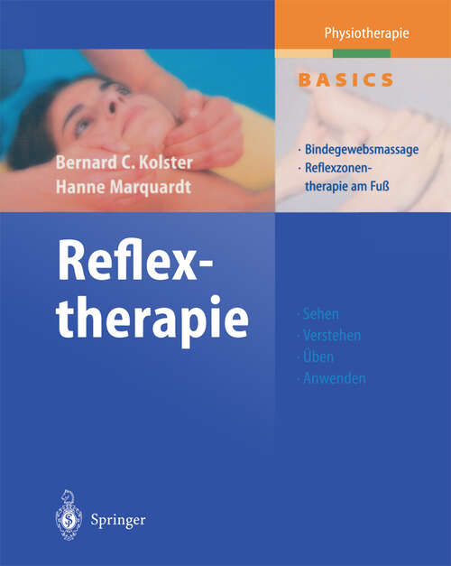 Book cover of Reflextherapie: Bindegewebsmassage Reflexzonentherapie am Fuß (2004) (Physiotherapie Basics)