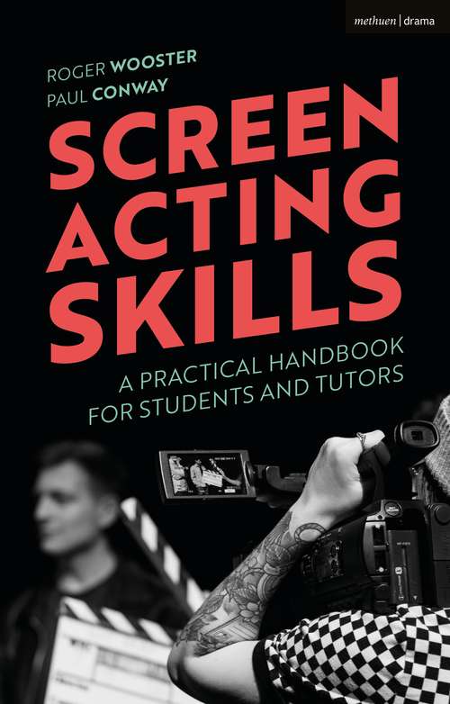 Book cover of Screen Acting Skills: A Practical Handbook for Students and Tutors