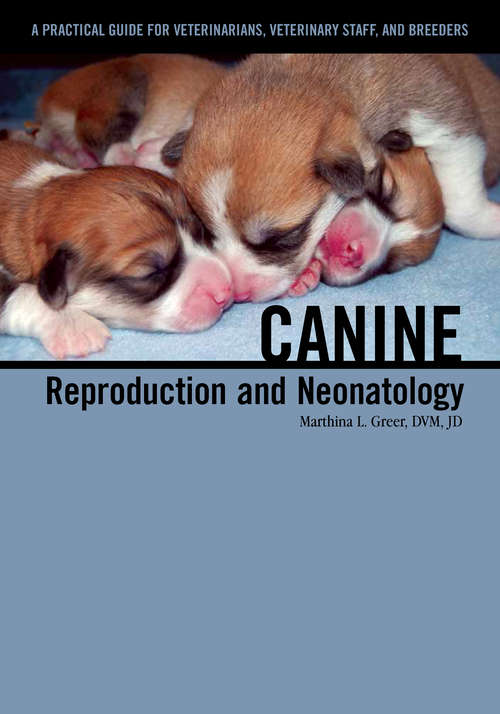 Book cover of Canine Reproduction and Neonatology