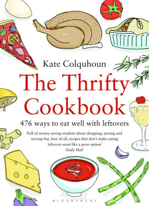 Book cover of The Thrifty Cookbook: 476 ways to eat well with leftovers