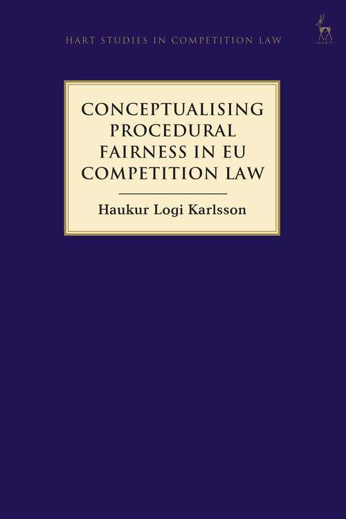 Book cover of Conceptualising Procedural Fairness in EU Competition Law (Hart Studies in Competition Law)