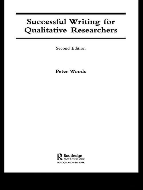 Book cover of Successful Writing for Qualitative Researchers (2) (Routledge Study Guides)