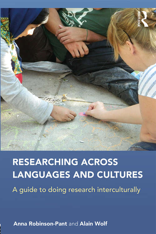 Book cover of Researching Across Languages and Cultures: A guide to doing research interculturally