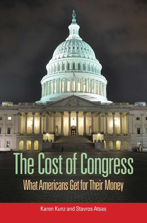 Book cover of The Cost of Congress: What Americans Get for Their Money