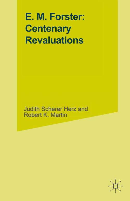Book cover of E. M. Forster: Centenary Revaluations: Centenary Revaluations (pdf) (1st ed. 1982)