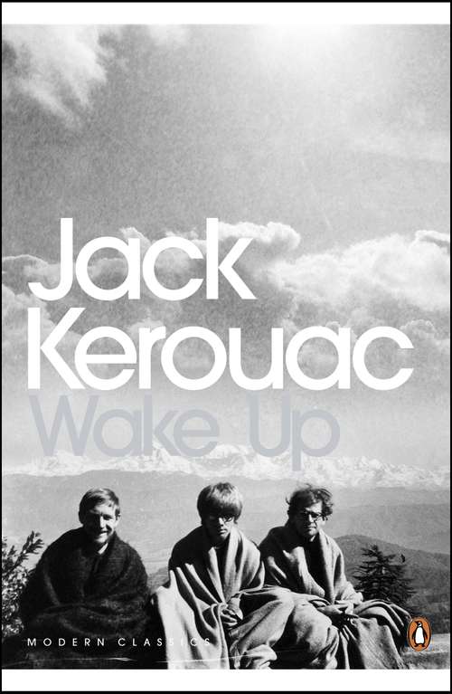 Book cover of Wake Up: A Life of the Buddha (Penguin Modern Classics)
