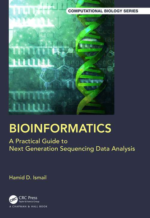 Book cover of Bioinformatics: A Practical Guide to Next Generation Sequencing Data Analysis (Chapman & Hall/CRC Computational Biology Series)