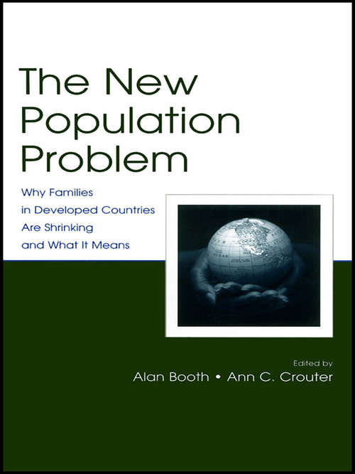 Book cover of The New Population Problem: Why Families in Developed Countries Are Shrinking and What It Means (Penn State University Family Issues Symposia Series)
