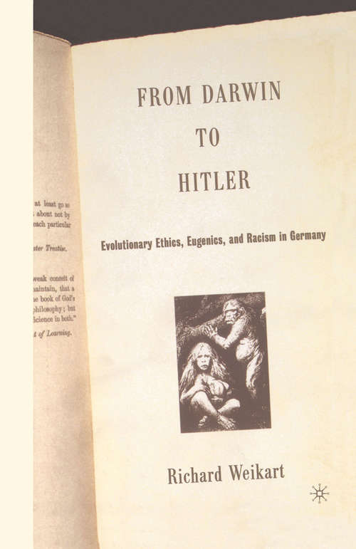 Book cover of From Darwin to Hitler: Evolutionary Ethics, Eugenics and Racism in Germany (1st ed. 2004)