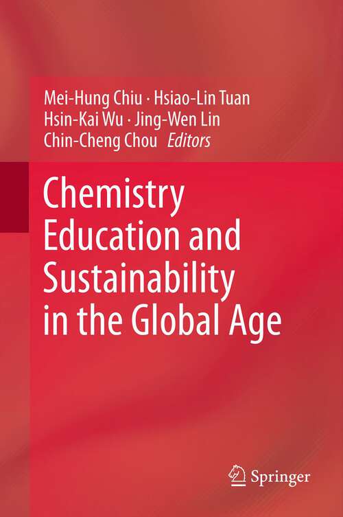 Book cover of Chemistry Education and Sustainability in the Global Age (2013)