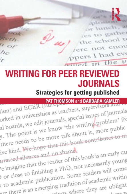 Book cover of Writing for Peer Reviewed Journals: Strategies for getting published