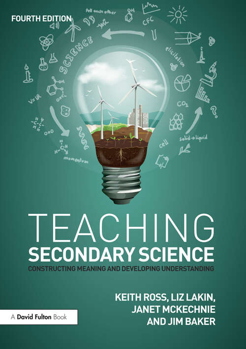 Book cover of Teaching Secondary Science: Constructing Meaning and Developing Understanding (4)