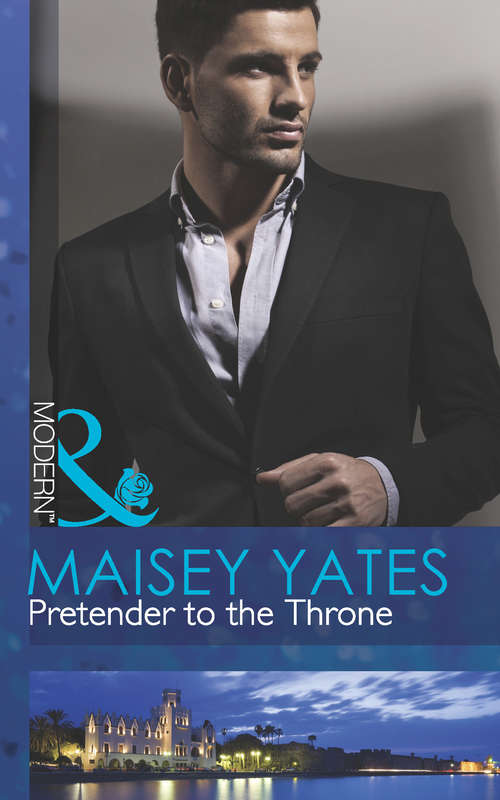 Book cover of Pretender to the Throne: His Reputation Precedes Him / An Offer She Can't Refuse / Pretender To The Throne (ePub First edition) (The Call of Duty #3)